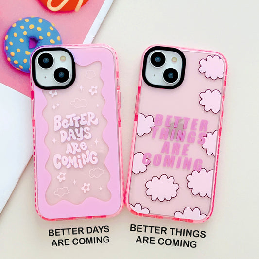 Better Things Are Coming Designer Impact Proof Case for iPhone